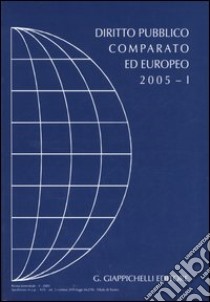 Diritto pubblico comparato ed europeo 2005 (1) libro