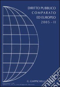 Diritto pubblico comparato ed europeo 2005 (2) libro