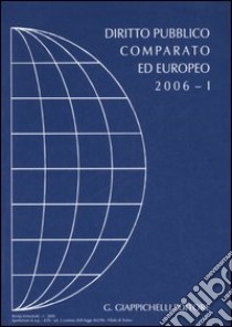 Diritto pubblico comparato ed europeo 2006 (1) libro