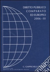 Diritto pubblico comparato ed europeo 2006 (3) libro