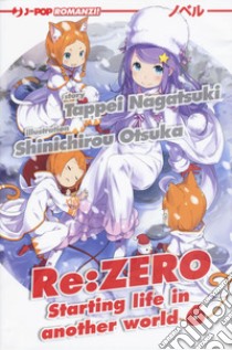 Re: zero. Starting life in another world. Vol. 6 libro di Nagatsuki Tappei