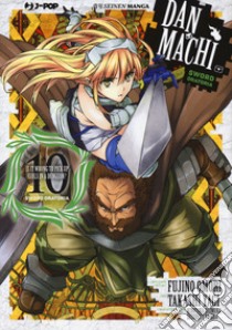 DanMachi. Sword oratoria. Vol. 10 libro di Omori Fujino