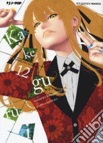 Kakegurui. Vol. 12 libro di Kawamoto Homura