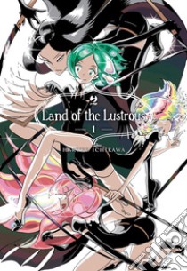 Land of the lustrous. Vol. 1 libro di Ichikawa Haruko