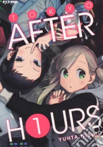 Tokyo after hours. Vol. 1 libro di Nishio Yuhta