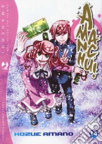 Amanchu!. Vol. 14 libro di Amano Kozue