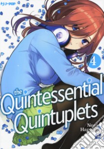 The quintessential quintuplets. Vol. 4 libro di Haruba Negi