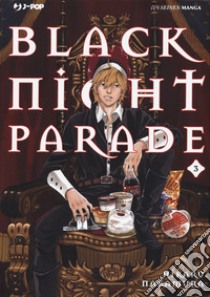 Black night parade. Vol. 3 libro di Nakamura Hikaru