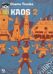 Kaos. Vol. 2 libro di Tezuka Osamu