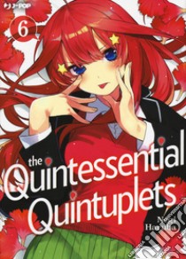 The quintessential quintuplets. Vol. 6 libro di Haruba Negi