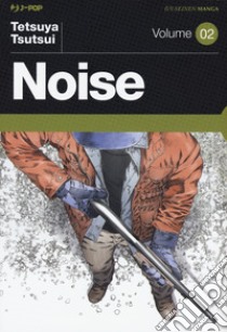 Noise. Vol. 2 libro di Tsutsui Tetsuya