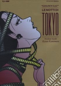 Golden Gai. Le notti di Tokyo libro di Kamimura Kazuo; Suzuki Norifumi; Ghirlanda T. (cur.)