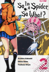 So I'm a spider, so what?. Vol. 2 libro di Baba Okina; Kakashi Asahiro