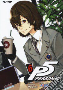 Persona 5. Vol. 6 libro di Murasaki Hisato