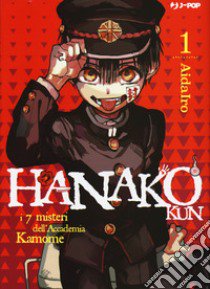 Hanako-kun. I 7 misteri dell'Accademia Kamome. Vol. 1 libro di AidaIro