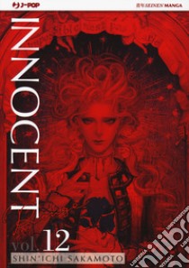 Innocent Rouge. Vol. 12 libro di Sakamoto Shin'ichi