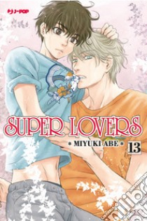 Super lovers. Vol. 13 libro di Abe Miyuki