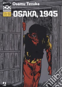 Osaka, 1945 libro di Tezuka Osamu