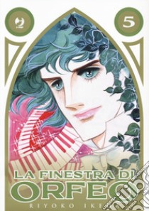 La finestra di Orfeo. Vol. 5 libro di Ikeda Riyoko