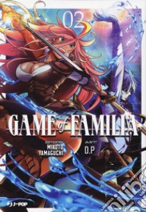 Game of familia. Vol. 2 libro di Yamaguchi Mikoto