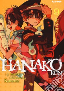 Hanako-kun. I 7 misteri dell'Accademia Kamome. Vol. 9 libro di AidaIro