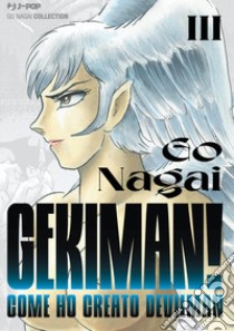 Gekiman!. Vol. 3 libro di Nagai Go