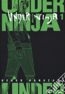 Under ninja. Vol. 1 libro di Hanazawa Kengo