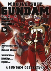 Mobile Suit Gundam Unicorn. Bande Dessinée. Vol. 16 libro di Fukui Harutoshi; Kouzoh Ohmori