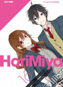 Horimiya. Vol. 16 libro di Hero; Hagiwara Daisuke