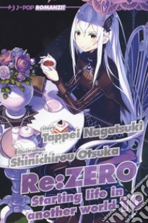 Re: zero. Starting life in another world. Vol. 10 libro di Nagatsuki Tappei