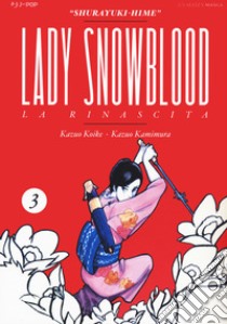 Lady Snowblood. Nuova ediz.. Vol. 3 libro di Koike Kazuo