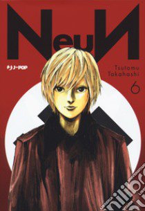 Neun. Vol. 6 libro di Takahashi Tsutomu