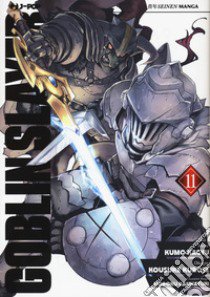 Goblin Slayer. Vol. 11 libro di Kagyu Kumo