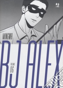 Bj Alex. Vol. 6 libro di Mingwa