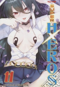 Super HxEros. Vol. 11 libro di Kitada Ryouma