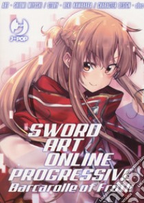 Barcarolle of Froth. Sword art online. Progressive. Collection box. Vol. 1-2 libro di Kawahara Reki