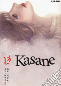 Kasane. Vol. 13 libro di Matsuura Daruma