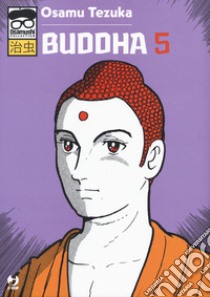 Buddha. Vol. 5 libro di Tezuka Osamu; Costa Buranelli J. (cur.)