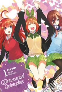 The quintessential quintuplets. Ediz. variant libro di Haruba Negi