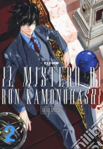 Il mistero di Ron Kamonohashi. Vol. 2 libro di Amano Akira