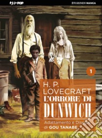 L'orrore di Dunwich da H. P. Lovecraft. Vol. 1 libro di Tanabe Gou