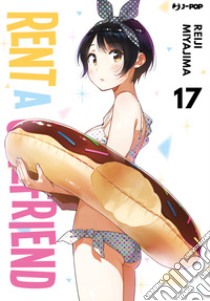 Rent-a-girlfriend. Vol. 17 libro di Miyajima Reiji