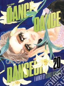 Dance dance danseur. Vol. 20 libro di Asakura George