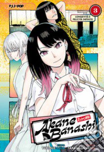 Akane-Banashi. Vol. 3: Longevità e felicità infinite libro di Suenaga Yuki