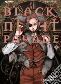 Black night parade. Vol. 7 libro di Nakamura Hikaru