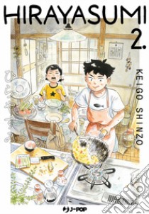 Hirayasumi. Vol. 2 libro di Shinzo Keigo