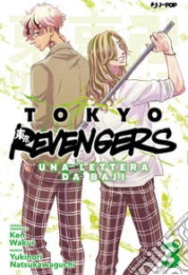 Tokyo revengers. Una lettera da Baji. Vol. 3 libro di Wakui Ken; Natsukawaguchi Yukinori