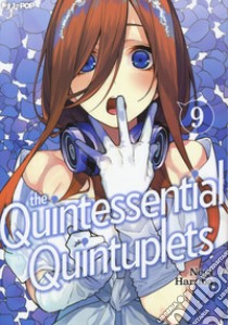 The quintessential quintuplets. Vol. 9 libro di Haruba Negi