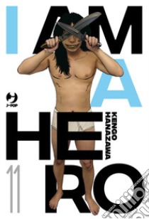 I am a hero. Nuova ediz.. Vol. 11 libro di Hanazawa Kengo