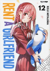 Rent-a-girlfriend. Vol. 12 libro di Miyajima Reiji